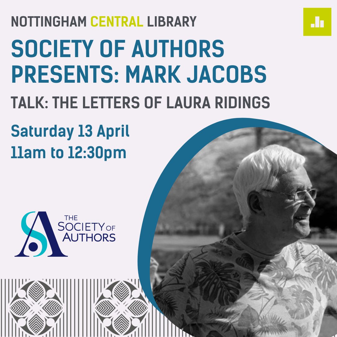 Library Talk: Join Mark Jacobs, Emeritus Research Fellow of NTU, for a captivating exploration of the correspondence with renowned poet Laura Ridings. Saturday, 13 April, 11am to 12:30pm, Nottingham Central Library. Ticket Price: £5 nottinghamcitylibraries.co.uk/society-of-aut…