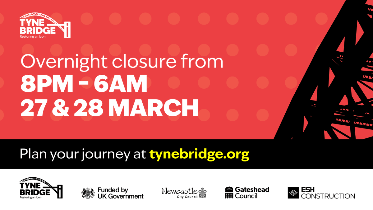 The Tyne Bridge will be closed from 8pm to 6am on Wed 27th and Thurs 28th this week as preparations are made for the restoration work starting the following week. A further over night closure will be needed on Wednesday 3rd April. #tynebridge tynebridge.org/news/people-ad…