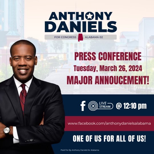 Join me today on FB for a very special announcement at 12:10pm.
#AnthonyDanielsForCongress
#OneOfUsForAllOfUs
#DanielsDelivers
#Alabama
#Congress