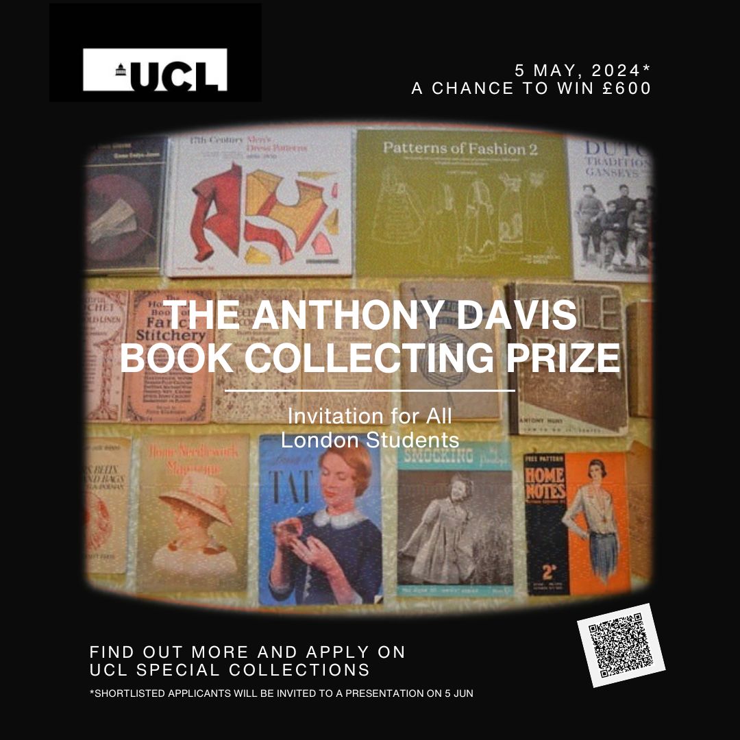 Are you a London student with a collection of books, magazines, or other printed and/or manuscript items you’re passionate about? Then apply for the Anthony Davis Book Collecting Prize by May 5th and win £600! Find out more: ucl.ac.uk/library/collec…