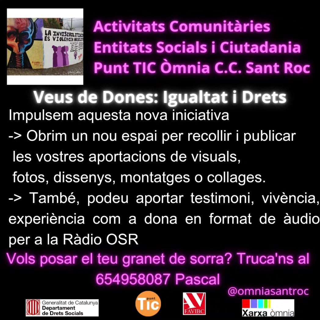 pascalomnia's tweet photo. Vols participar en la campanya de sensibilització Veus de Dones? Truca'ns al 678349837 Pascal. Punt Òmnia Casal Cívic C. St Roc.
#igualtatdegènere #igualtatifeminisme #dona #veusdones #acciocivica #dgacc @ricardfaura @lauraveci @o_puig @ateneusantroc @FederacioDones @AdonaBDN https://t.co/J3lWfjUDj7