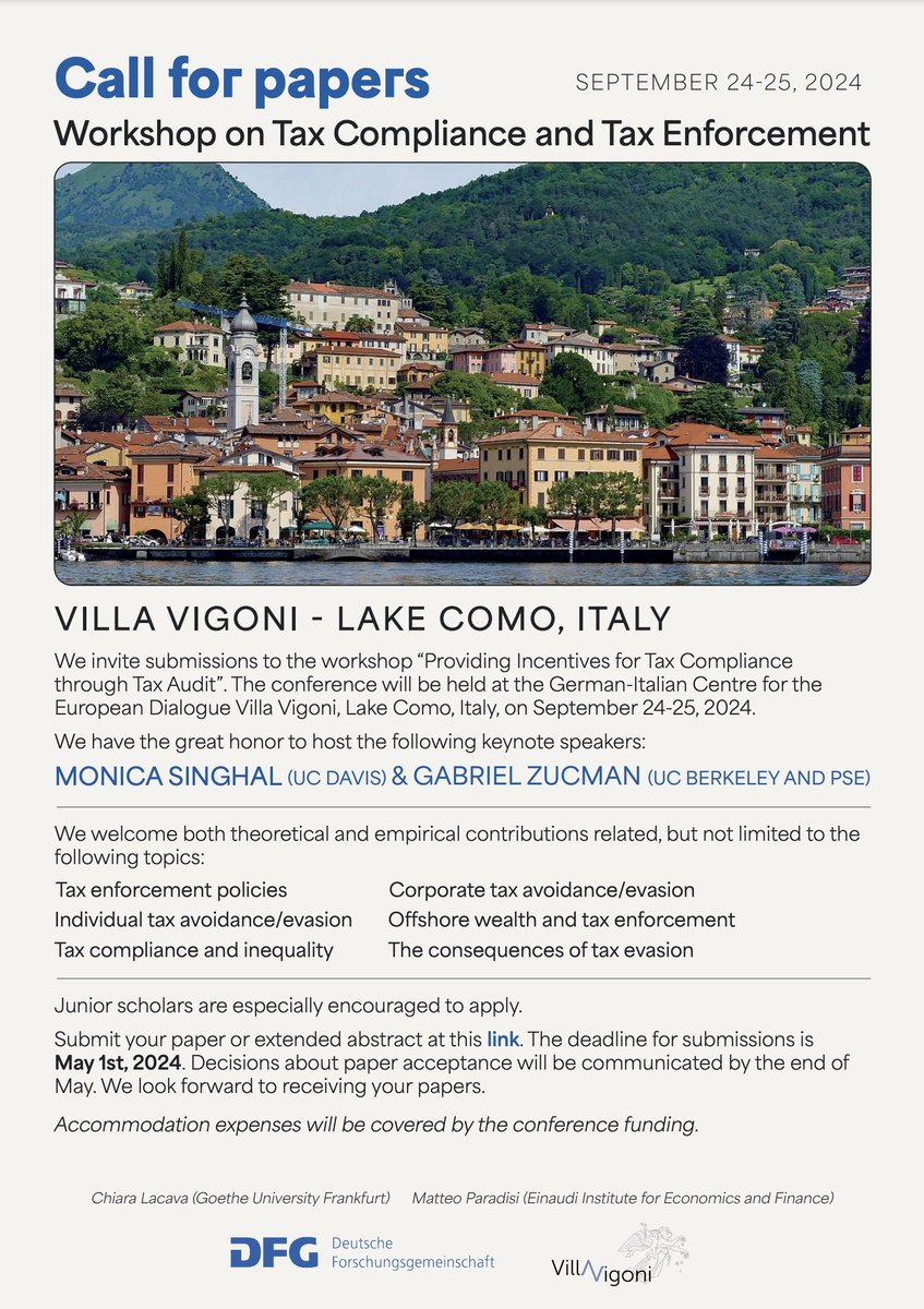 🚨@MatteoParadisi and I are happy to announce a Workshop on Tax Compliance and Tax Enforcement Keynote speakers: @gabriel_zucman & Monica Singhal When: September 24-25 Where: @Villa_Vigoni, Lake Como Submit here: form.feathery.io/to/O1NIwn Deadline: May 1st Junior scholars welcome