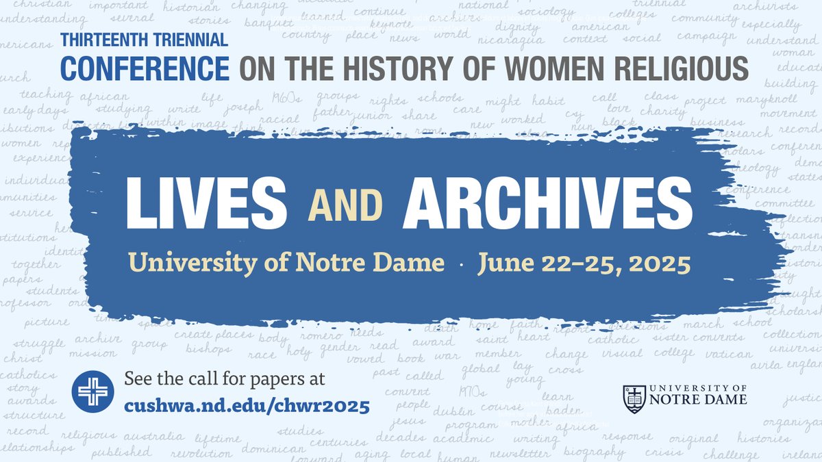 The Cushwa Center is looking forward to hosting #chwr2025, Lives and Archives, in June 2025 at the University of Notre Dame. Read (and share!) the call for papers: cushwa.nd.edu/chwr2025. @H_WRBI, @sistersreport, @achahistory, @ISHWR_A, @aNunsLife, @C4WRtweets, @CHWRscholars