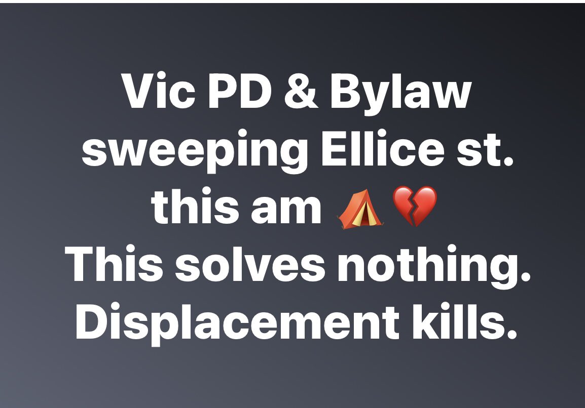 #displacementkills
#stopthesweeps
#endtheshelteringbylaw
#housingisahumanright
#yyj