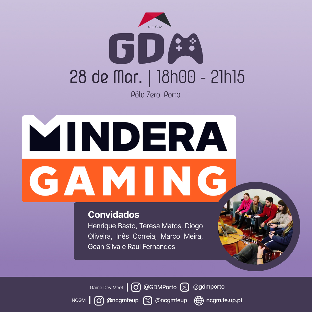 Além de apresentações, esta Game Dev Meet contará também com convidados especiais da Mindera Gaming. Não percam a chance de conhecer esta equipa portuguesa promissora! #gamedev #ncgm #feup #porto #gamedevmeet