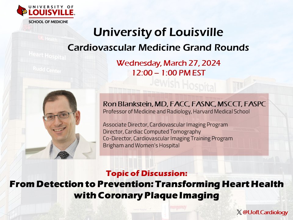 Please join us and our guest speaker @RonBlankstein 
from @harvardmed @BrighamWomens for tomorrow's  Visiting Grand Rounds at 12:00 PM EST. 🫀
➡️🔗zoom.us/j/98003819176

@uofl @uoflmedschool @UofLMedicine @BWHCVImaging @UofLHealth @DineshKalra #HeartHealth #cvImaging