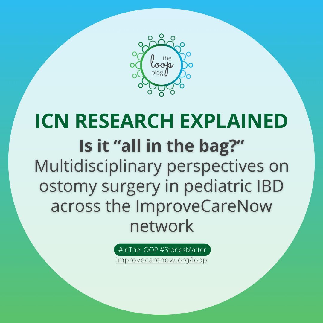 Learn more about a 2024 study seeking to understand national multidisciplinary HCPs' perceptions about pediatric IBD ostomy surgery in the United States. Get #InTheLOOP with 🆕 ICN Research Explained bit.ly/43vKCAV #ImproveCareNow #ResearchExplained #StoriesMatter