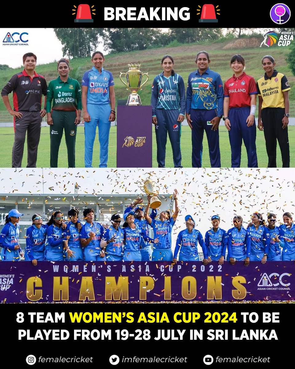 📢 JUST IN Women's Asia Cup to be held in Sri Lanka this year between 8 teams. India Pakistan Nepal UAE Thailand Sri Lanka Malaysia Bangladesh #CricketTwitter #AsiaCup