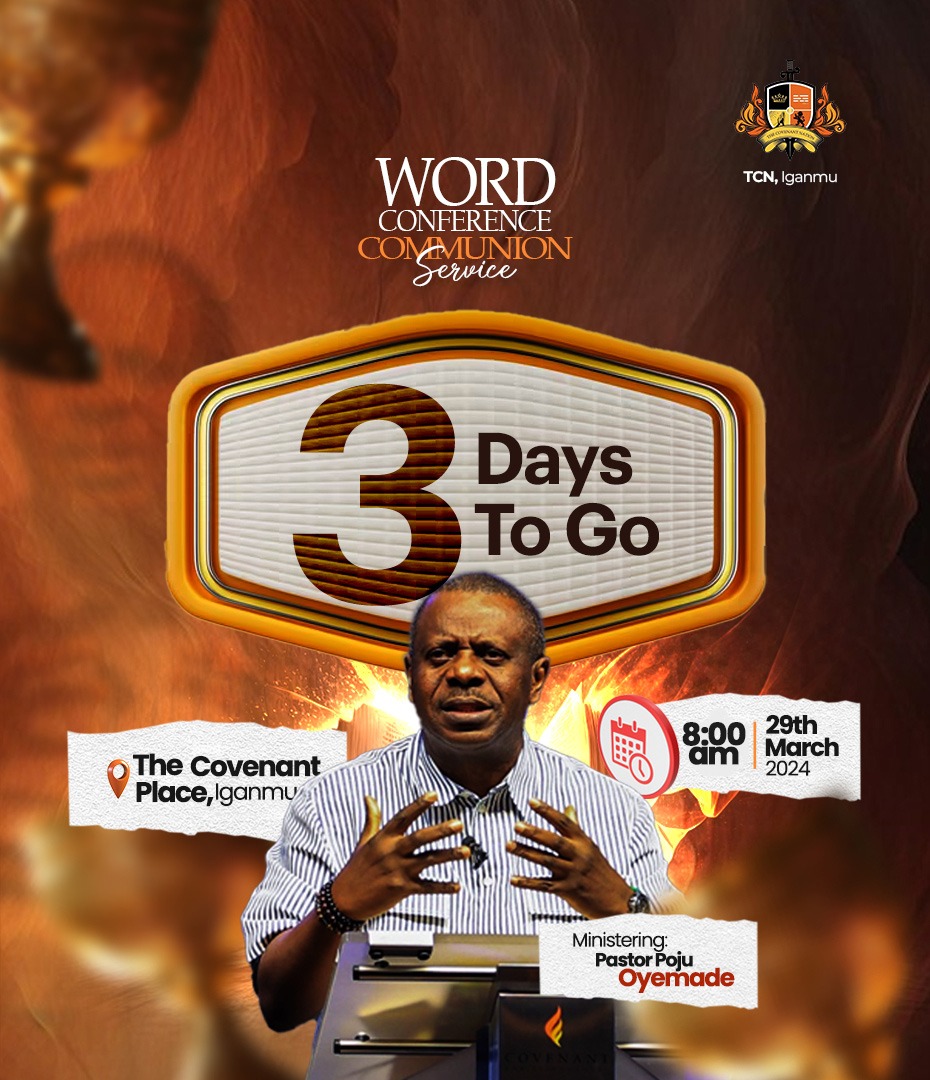3 days to go people of God!🕺💃

The Word Conference is coming to TCN Iganmu.

Date: Good Friday, 29th of March, 2024

Venue: The Covenant Place, Iganmu 

Time: 8 am

Invite someone and see you on Good Friday.🫵

#TheCovenantNation
#TCNIganmu 
#tcniganmu
#WordConference