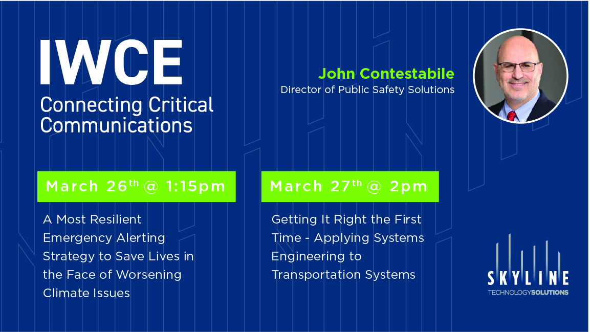 Are you attending IWCE this week in Orlando, Florida? 

If so, we hope you'll have an opportunity to attend one of these panel sessions with Skyline's Director of Public Safety Solutions, John Contestabile.
#IWCE24 #CriticalCommunications #eventprofs