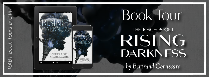 The Torch: Rising Darkness by Bertrand Coruscare #blogtour #bookreview #youngadult #yafantasy #yascifi #rabtbooktours @b_coruscare @RABTBookTours dlvr.it/T4db7M