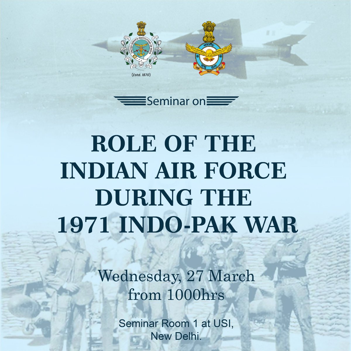 The USI-CMHCS in collaboration with the IAF is organising a Seminar on the role of the Indian Air Force during the #1971Indo_PakWar ON 27 Mar from 1000 hrs

#indianairforce #seminar #1971war 
<a href="/IAF_MCC/">Indian Air Force</a>