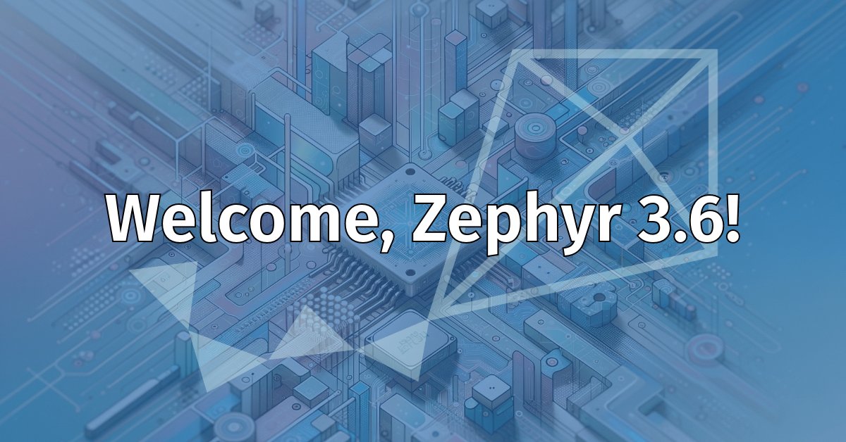 Need a refresher for the #ZephyrRTOS 3.6.0. release? Read about the new features or watch the video here: hubs.la/Q02qFyVf0 @ZephyrIoT @kartben @linuxfoundation #opensource