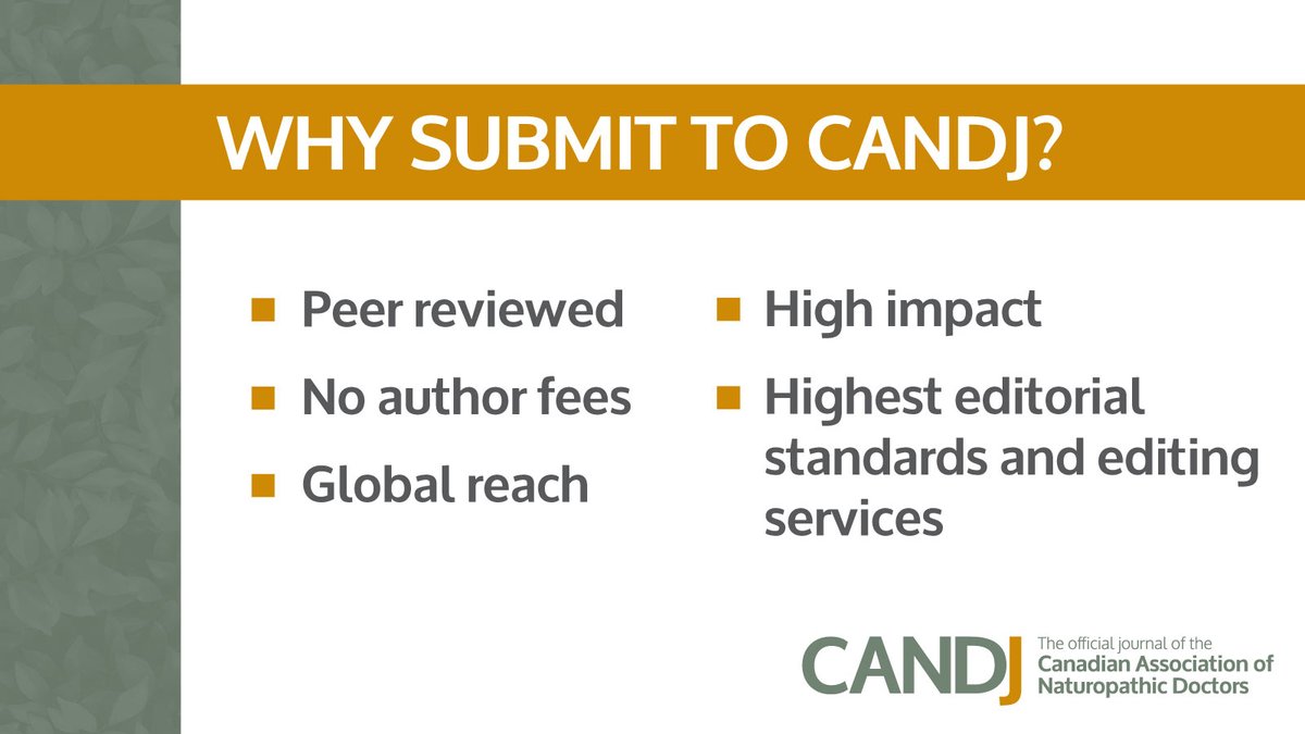 Submit your manuscript today! For more information on the benefits of submitting to @CANDJournal visit: candjournal.ca/index.php/cand… @DrMarianneT @naturopathicdrs