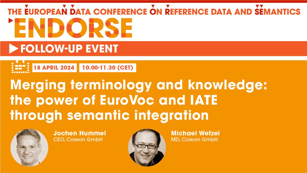 I'm delighted to invite @JochenHummel and @wetzelmichael to our next online #ENDORSE follow-up event on 18 April (10.00-11.30 CET) on 'Merging terminology and knowledge: the power of EuroVoc & IATE through semantic integration'. All info: europa.eu/!tm7yHt @InteroperableEU