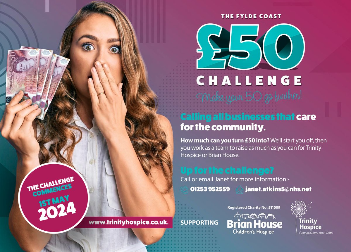 Is your business looking for a new charity challenge? The Fylde Coast £50 Challenge sees us give you your first £50, then you use that investment to raise money in whatever creative way you can think of! Contact Janet to find out more: 01253 952559 or janet.atkins5@nhs.net