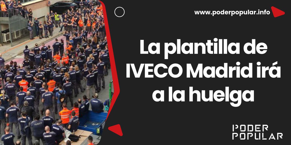 Actualidad | 📰 🚚 La plantilla de Iveco en Madrid, se preparara para la huelga. El comité de trabajadores convoca tras la asamblea de la plantilla varias jornadas de huelga y paros. 📝 Os lo contamos 👇🏽 poderpopular.info/2024/03/26/la-…