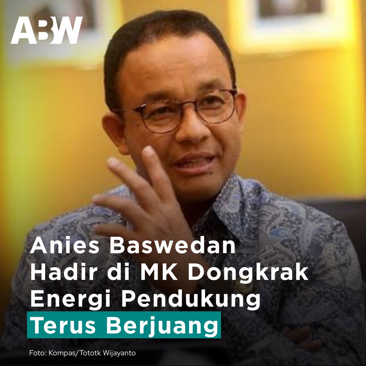 Anies Baswedan Hadir di MK Dongkrak Energi Pendukung Terus Berjuang

abwnews.co/anies-baswedan…