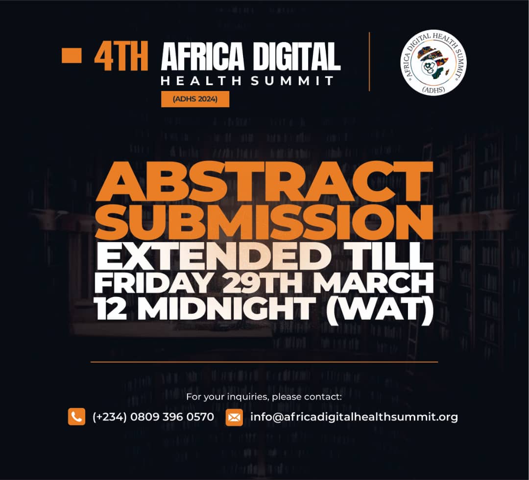 🎉The deadline for abstract submission for the 4th Africa Digital Health Summit (ADHS) has been extended till Friday 29th March 2024, 12 midnight (WAT). To submit please click the link in our bio. #ADHS2024 #DigitalHealth #Africa #Healthcare #Innovation