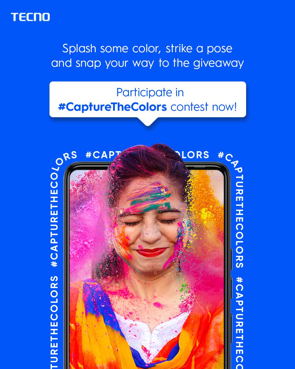 Enter our #CaptureTheColors Holi selfie contest today and seize the opportunity to win exciting rewards! #CaptureTheColors #TecnoSmartphones #Contest #Reminder