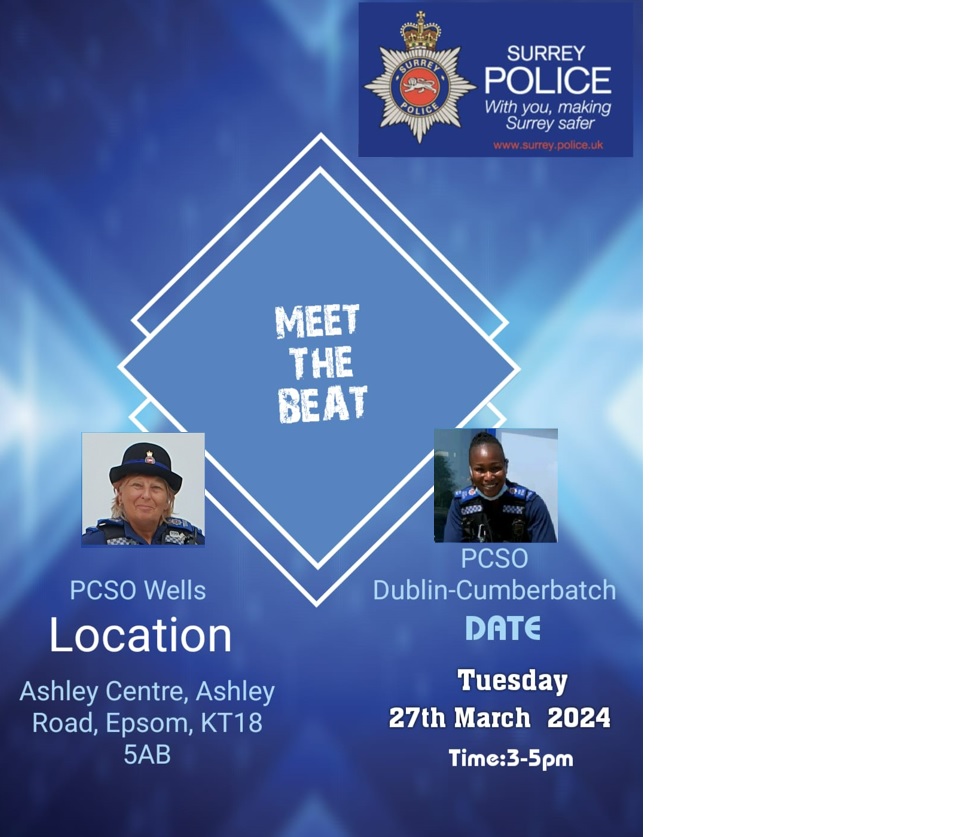 Come along and Meet the Beat on Wednesday the 27th March 2024 between 3pm-5pm in the Ashley Centre, Epsom. 🚔👮‍♂️👮‍♀️ We will be giving crime prevention advice and more. #MeetTheBeat #17343 #13853