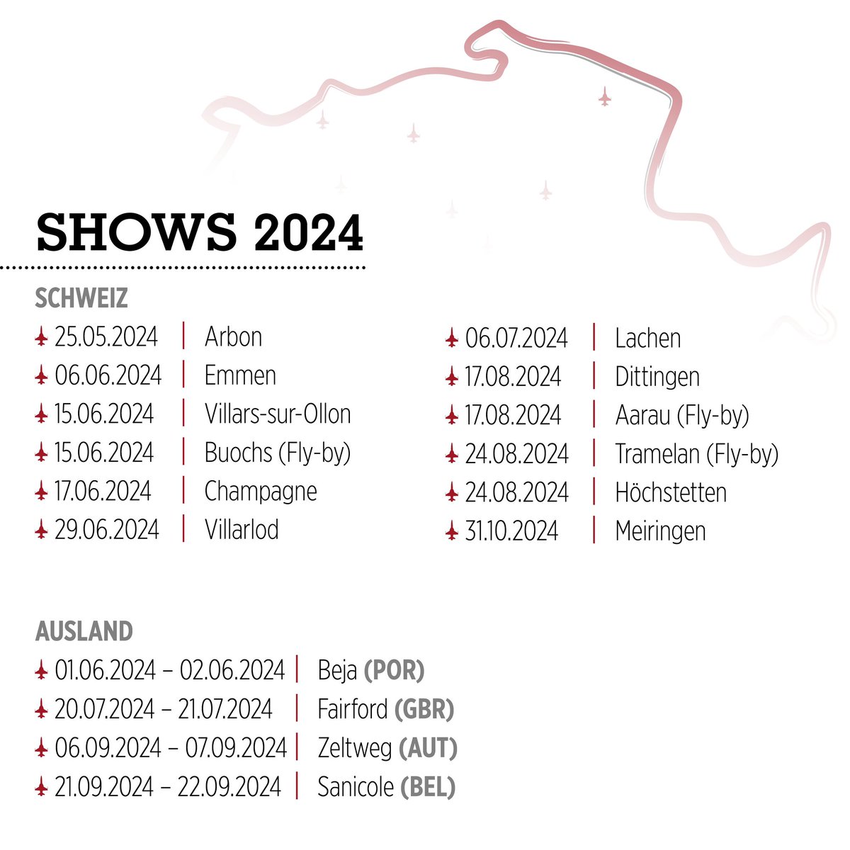 These shows are planned for 2024. The Patrouille Suisse is looking forward to the upcoming events! 

The annual programme is also available as a PDF document on the Patrouille Suisse website.

#patrouillesuisse #60 #swissness #swissairforce #schweizerarmee #airshow 

© VBS/DDPS