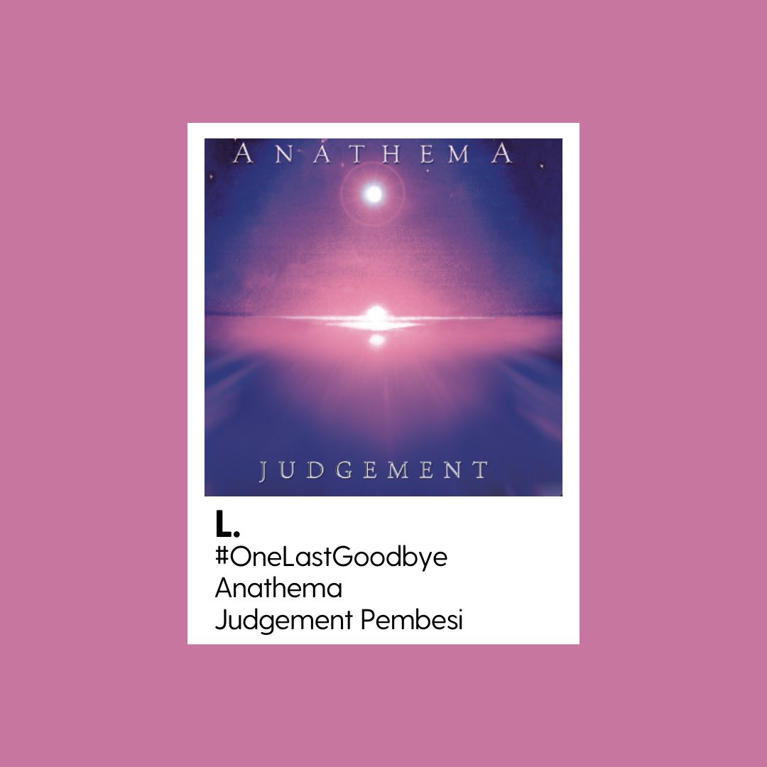 Listenary's tweet photo. Anathema | Judgement Pembesi: One Last Goodbye https://t.co/doenQoLuC9