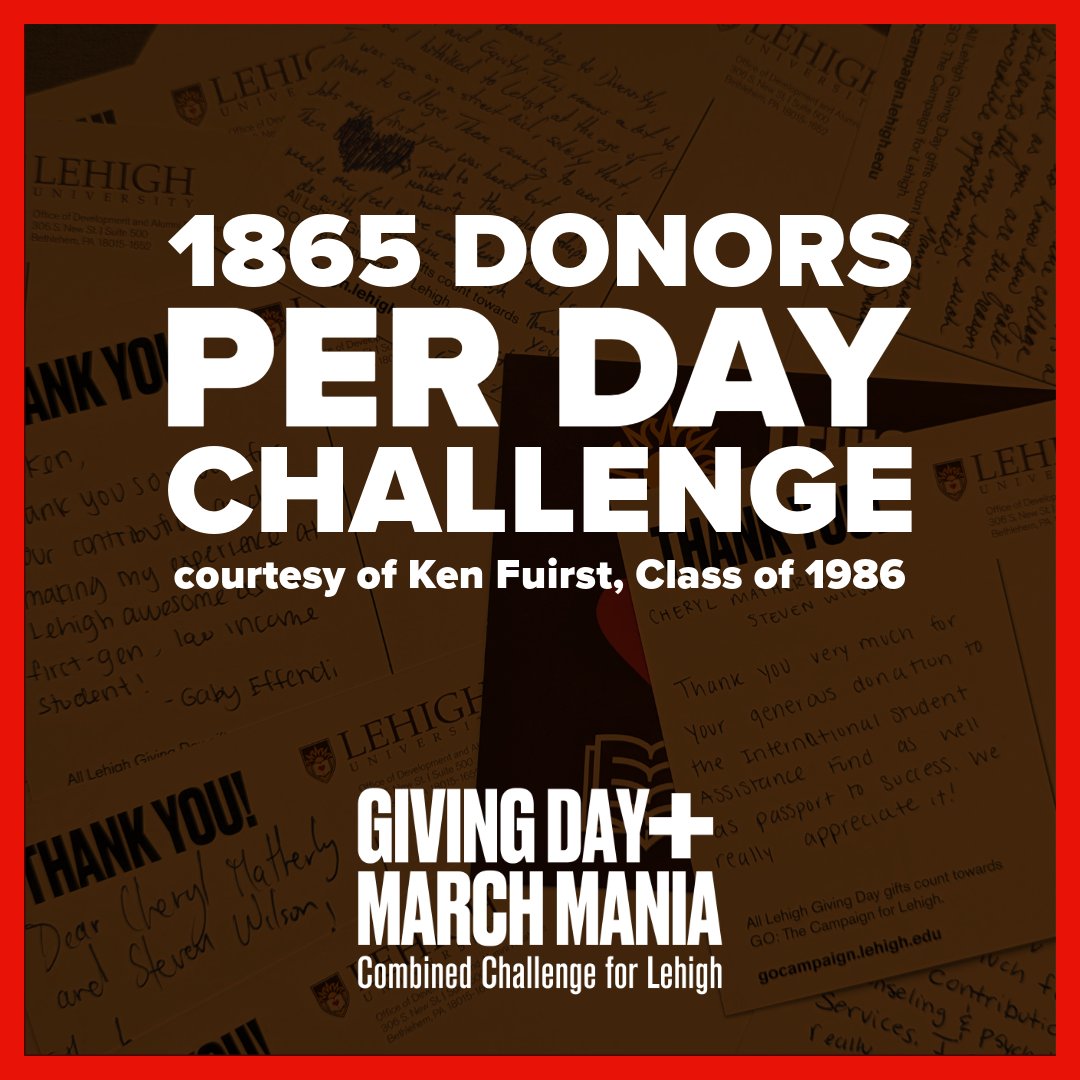 If we reach 1865 donors per day for Giving Day + March Mania, it will unlock $50k for the Lehigh Fund, courtesy of Ken Fuirst, Class of 1986. We can do it! givecampus.com/schools/Lehigh… #SupportLehigh