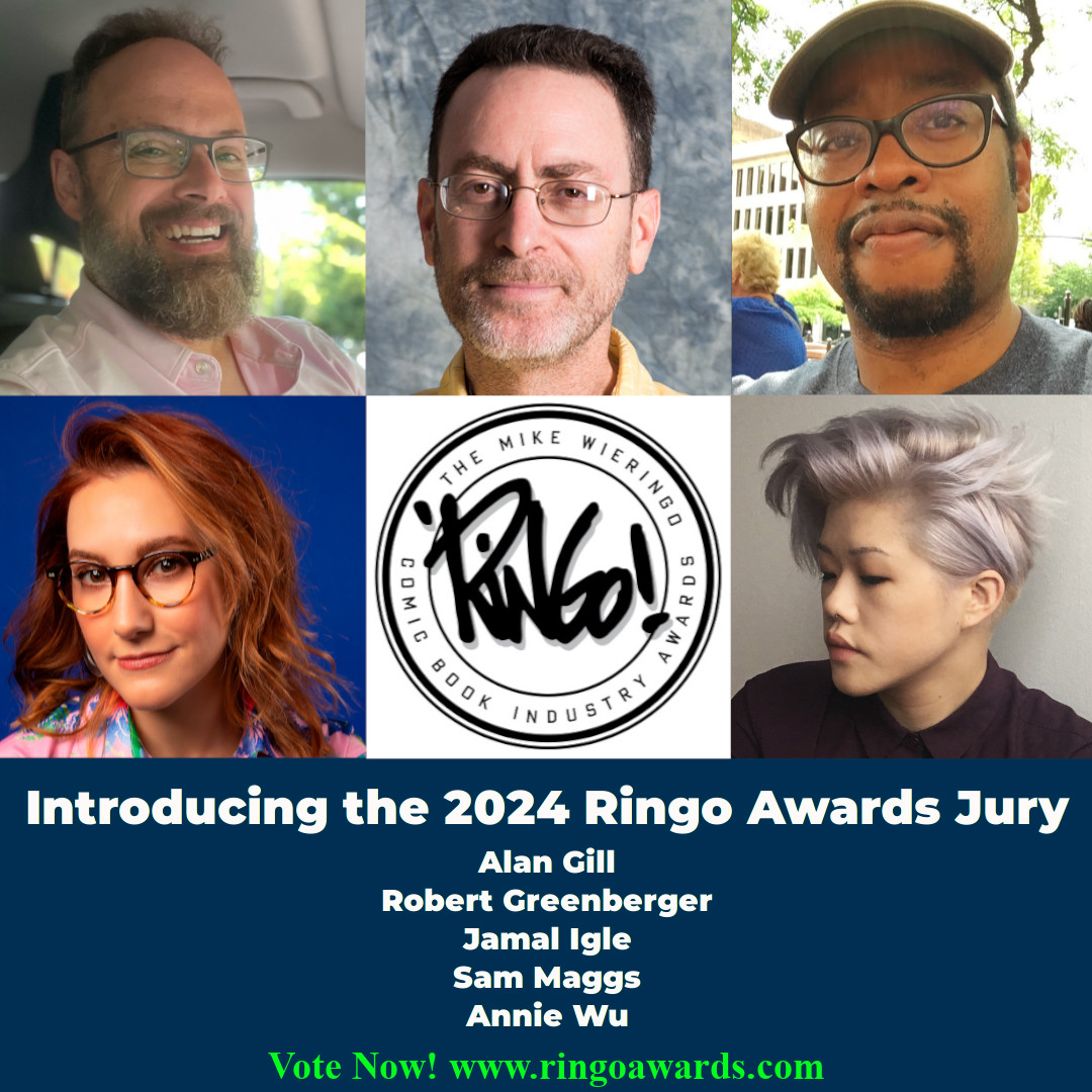 Introducing the 2024 Ringo Awards Jury: Alan Gill, @JAMALIGLE @MrGreenberger @SamMaggs @AnnieW conta.cc/483MLVR #ringoawards #baltimorecomiccon