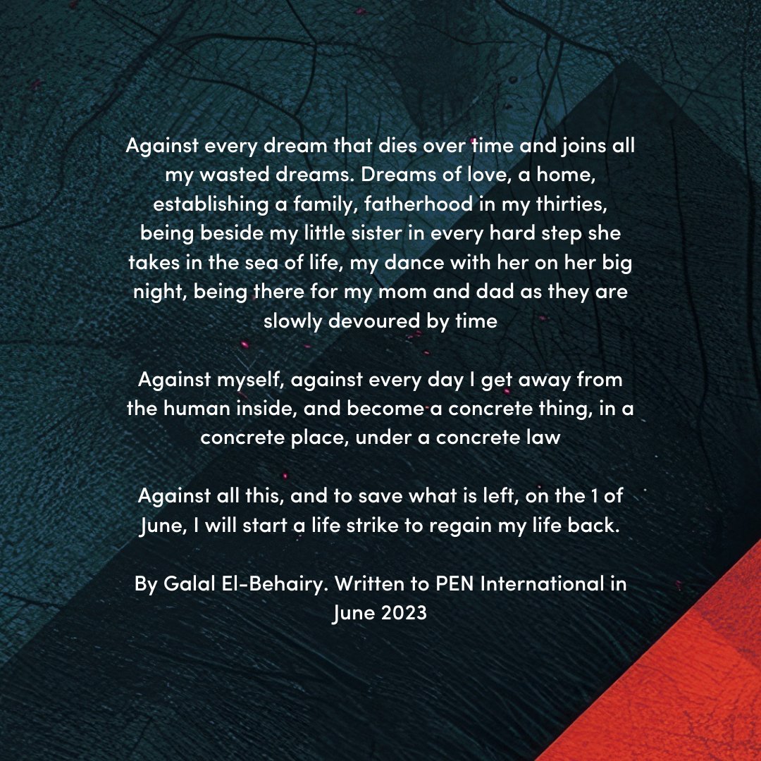 Imprisoned poet #GalalElBehairy, wrote these words to PEN International in June 2023 while on hunger strike in prison. He remains unjustly imprisoned in #Egypt for his poetry. Today, join us in taking action for Galal, demand his release. #FreeTheWriters: pen-international.org/our-campaigns/…