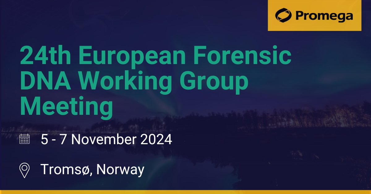 Register for the 24th European Forensic DNA Working Group Meeting, in Tromsø, Norway from 5 to 7 Nove 2024 and hear a series of presentations, a poster session and from John Butler, one of our keynote speakers.

Email nicole.siffling@promega.com to book

#DNAForensics #Genomics
