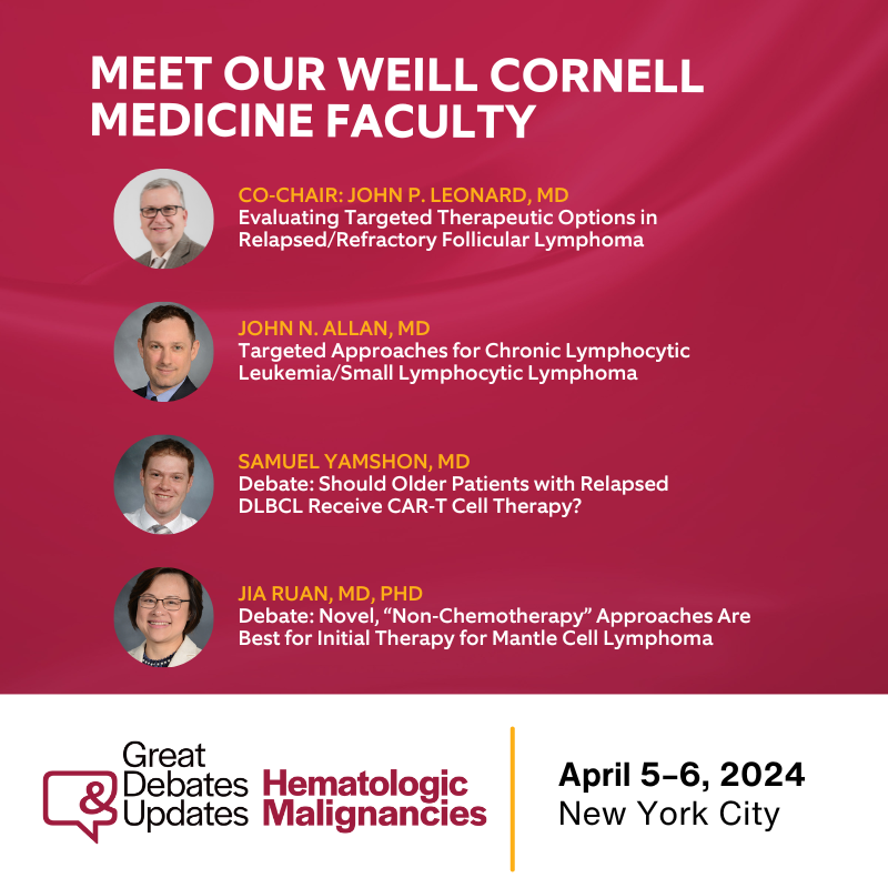 Members of our @WeillCornell #Lymphoma Program team are speaking at the upcoming @GreatDebatesCME #gduhem event for healthcare professionals in NYC. Learn more about the event and register here: bit.ly/3vsPKsR @JohnPLeonardMD @samyamshon