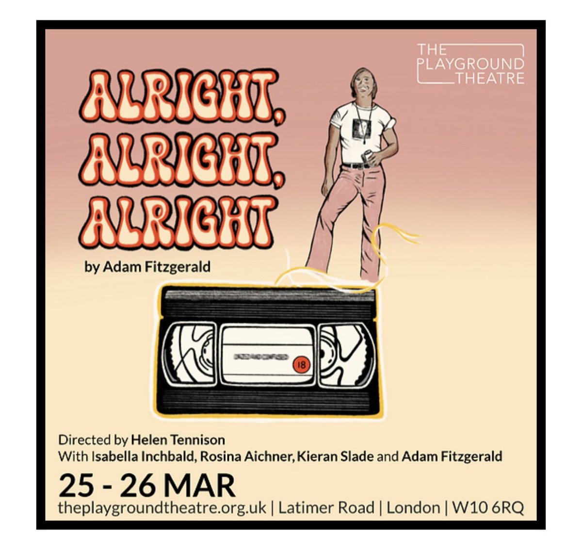 Try & catch the 2nd & final show (for now) of ALRIGHT, ALRIGHT, ALRIGHT @PlaygroundW10 This quirky, funny #newplay has fab performances from its talented cast @kieranpslade @IssyInchbald @AichnerRosina & @AdamPFitzgerald & is stylishly directed by @HelenTennison 👏👏 go see!