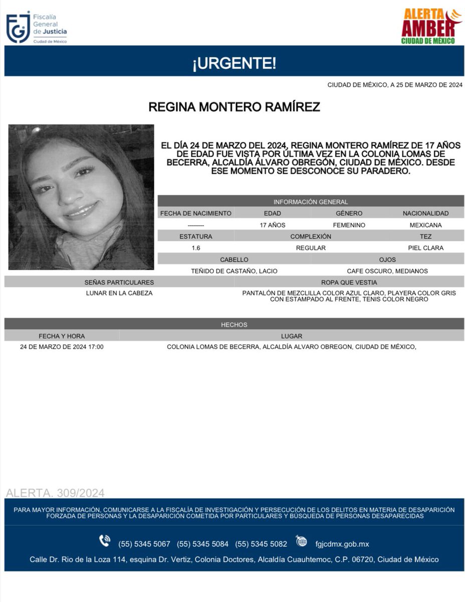 Se activa #AlertaAmber para localizar a una menor de 17 años de edad, de nombre Regina Montero Ramírez, quien fue vista por última vez el día 24 de marzo de 2024, en la colonia Lomas de Becerra, alcaldía #ÁlvaroObregón.