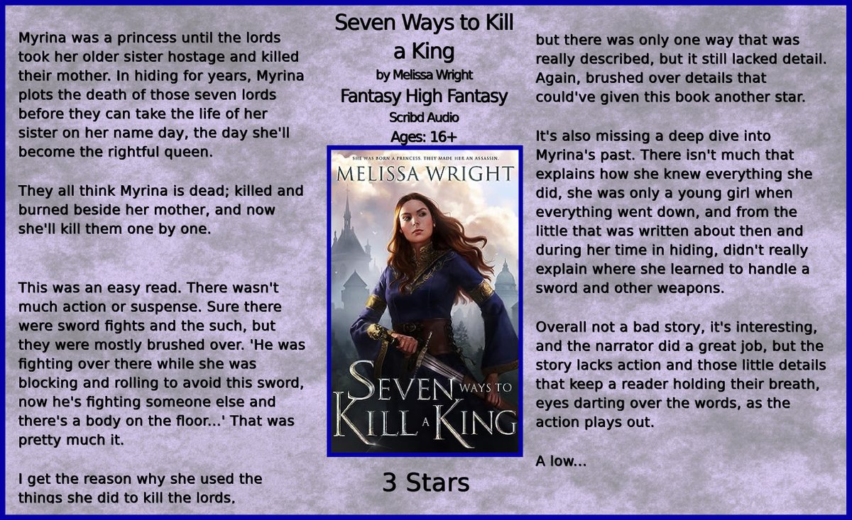 Seven Ways to Kill a King by Melissa Wright #Fantasy #HighFantasy @Scribd (Everand) Audio Ages: 16+ 3 Stars #BookTwitter #bookblogger #bookworm #BookBlogging #bookreviews #ilovebooks #booklovers #bookaddict #bookaholic #Scribd #Everand