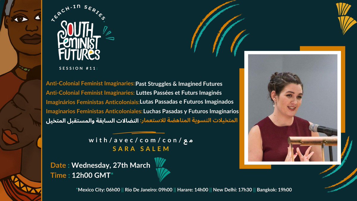1 day to go to our eleventh teach-in session, “Anticolonial Feminist Imaginaries: Past Struggles and Imagined Futures” taught by Dr. Sara Salem! 🗓️Wednesday, 27 March ⏰12H00 GMT Register here: bit.ly/3uYTK4j