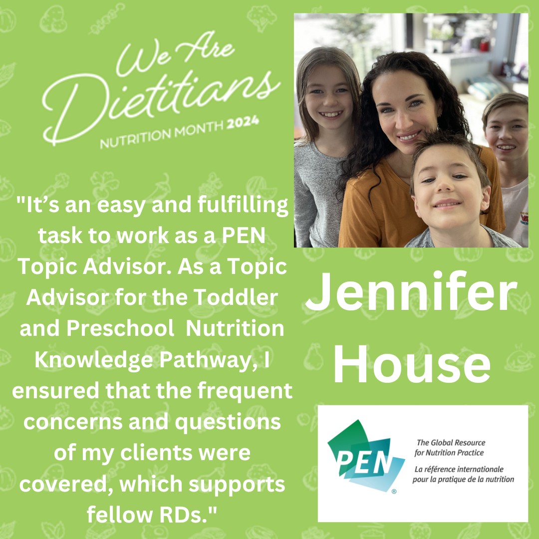 To celebrate Nutrition Month 2024, the PEN® Team is shining a spotlight on our incredible profession. We are proud to showcase some of the incredible dietitians using their evidence-based skills to support the PEN System. Meet Jennifer House MSc, RD - PEN Topic Advisor!