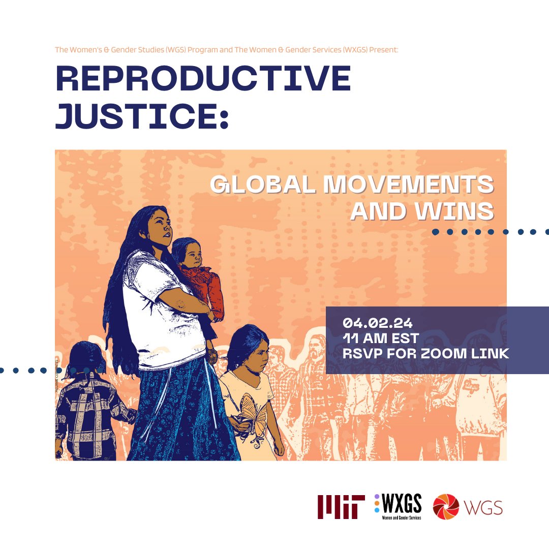 Happening next week! Reproductive Justice: Global Movements and Wins 🗓️ April 2nd @ 11 AM EST 📍 Zoom webinar Rsvp at tinyurl.com/wgsrjpanel?utm… Learn from experts on reproductive justice movements, research, and action in various regions around the world #MITEvents #MITStudents