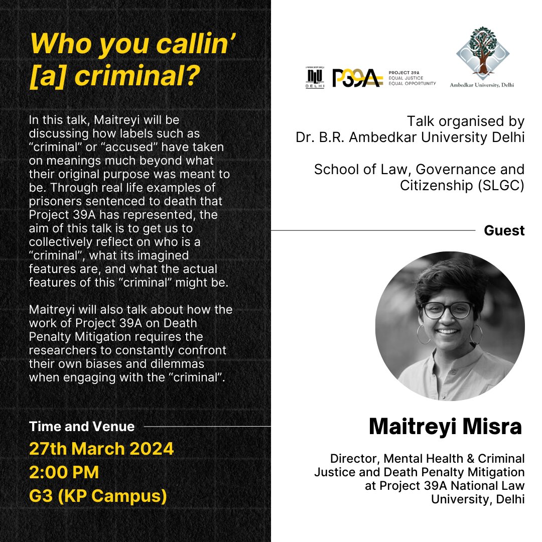 Our Dir. (Mental Health & Criminal Justice | Death Penalty Mitigation), @MisraMaitreyi will deliver a talk at @weareAUD (G3, KP Campus) tomorrow at 2 PM. She will discuss issues of labels of 'criminal' & 'accused' & share lessons learnt from her work on death penalty mitigation.