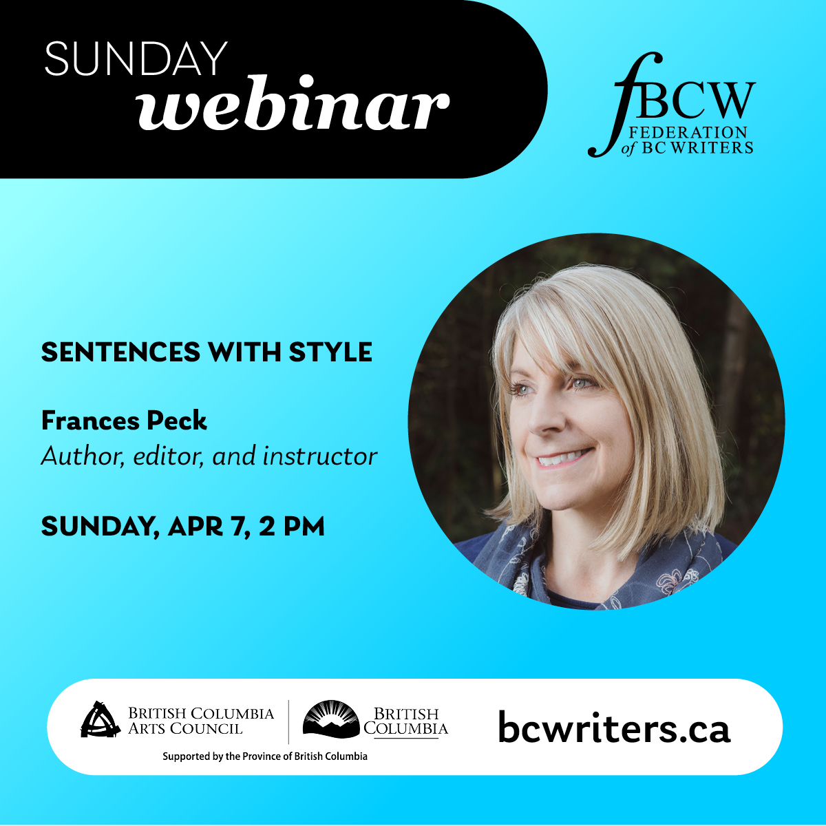 Join us as Frances Peck dusts off some intriguing sentence-level techniques that can punch up your writing. Sentences with Style is on Sunday, April 7, at 2:00 pm PST. @FrancesLPeck Register on our website: bcwriters.ca/event-5662524