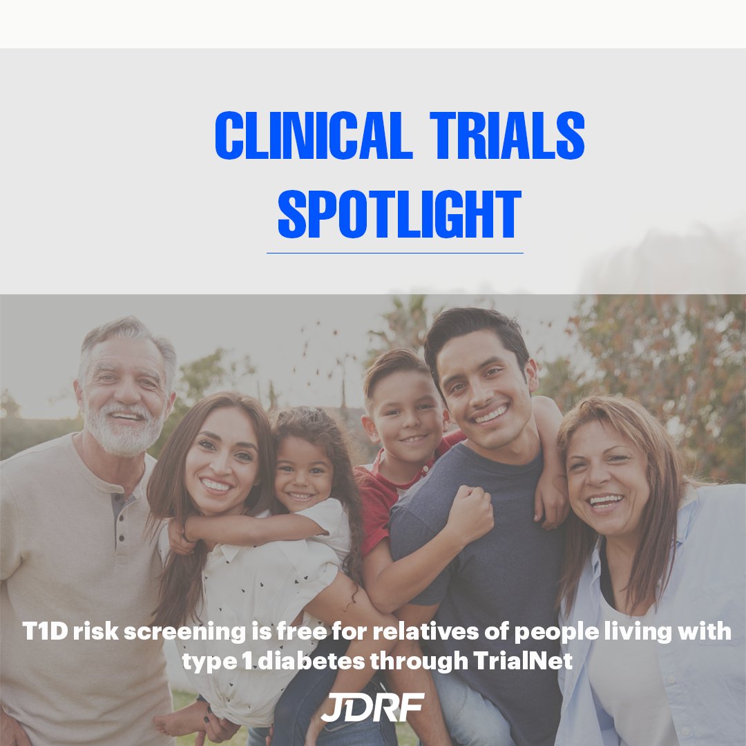 Family members (siblings, parents, children, cousins, aunts/uncles, nieces/nephews) of people living with T1D may be eligible to be screened through TrialNet, a research consortium across the globe that are focused on the Pathway to Prevention for T1D. ow.ly/swcu50R1vCs