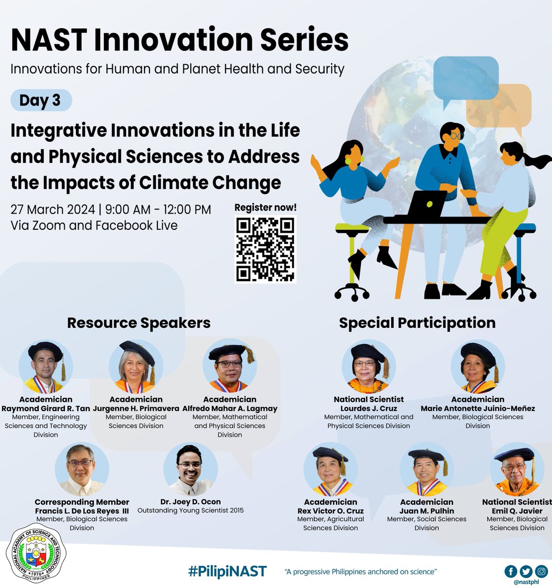The series continues!

Meet the speakers for Day 3 of the NAST Innovation Series, 27 March, 9:00 AM. This webinar will spotlight innovations addressing the impacts of climate change.

Register at bit.ly/NASTInnovation…

#NASTInnovationSeries
#NASTPHL
#PilipiNAST
#OneDOST4U