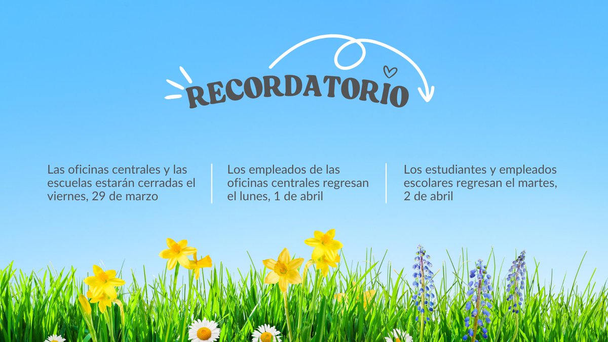 REMINDER!
Central offices and campuses will be closed Friday, March 29
Central office employees return Monday, April 1
Students and campus employees return Tuesday, April 2