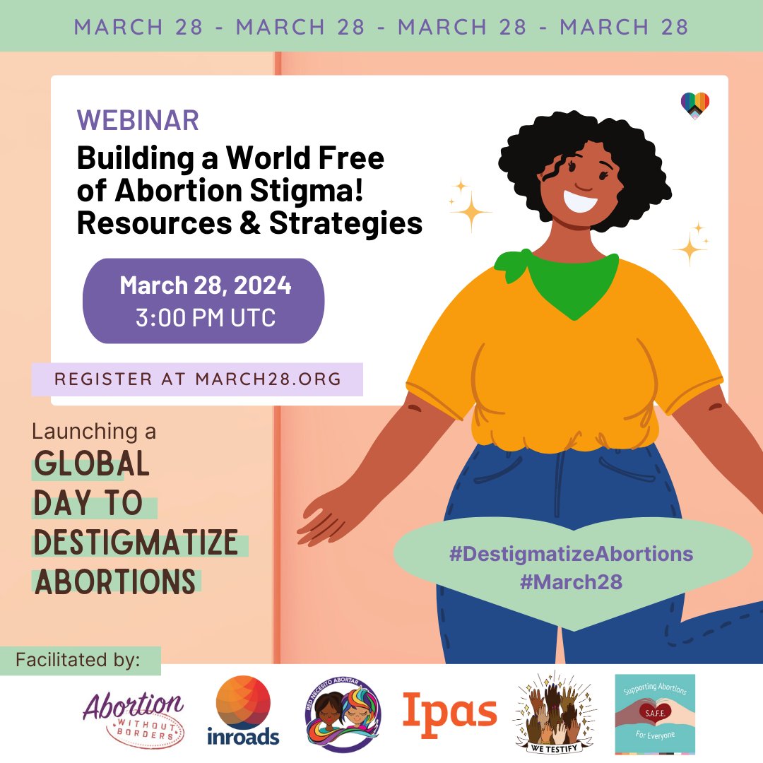 Building a World Free of Abortion Stigma, March 28, 3:00 PM UTC. With @inroadsGlobe, @AbortarNecesito, @SupportAbort /Abortion Without Borders & @AbortionStories. Explore resources & strategies to destigmatize abortion. Interpretation available. Register: bit.ly/3PDPZbl
