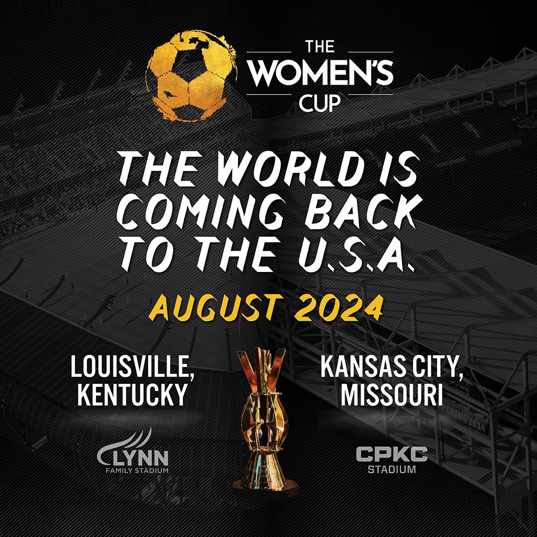 🔥TWC IS BACK IN THE US🔥 WITH 2 EDITIONS THIS SUMMER🤩​ 🔸​LOUISVILLE - Aug, 9-13th 📍​Lynn Family Stadium in Louisville, Kentucky 🔸​KANSAS CITY - Aug, 14-17th 📍​CPKC Stadium in Kansas City, Missouri 👉FOLLOW #thewomenscup GLOBAL SERIES 2024🌏​🏆