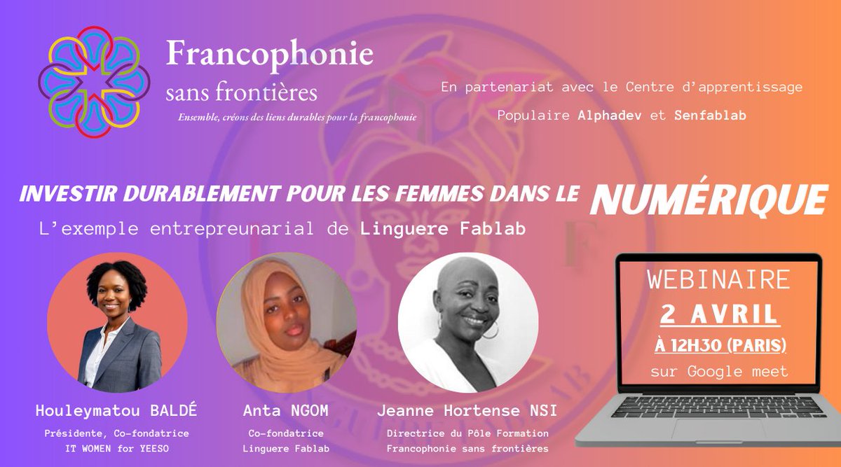 WEBINAIRE 🖥️ Investir pour les #femmes dans le #numérique 

🗓️ <a href="/JeanneNsi/">NSI</a> reçoit Houleymatou Baldé et Anta Ngom le 2 avril à 12h30 

✊ L'#entrepreneuriat et l’#innovation comme leviers de création d’emplois pour la jeunesse et les femmes francophones !

francophoniesansfrontieres.org/2024/04/02/web…