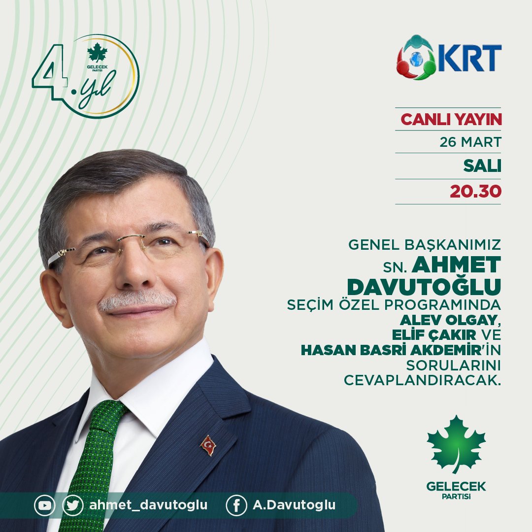 GelecekPartiTR's tweet photo. Genel Başkanımız Sayın Ahmet Davutoğlu, Seçim Özel programında Alev Olgay, Elif Çakır ve Hasan Basri Akdemir’in soruların�� cevaplandıracak.

🗓 26 Mart Salı
⏰ 20.30
📺 KRT TV
📺 Canlı Yayın
📺 https://t.co/WGKzdhj2KR
📺 https://t.co/tuBcWMBvT7
📺 https://t.co/hsuuE62nId https://t.co/X0bKDpo1l9