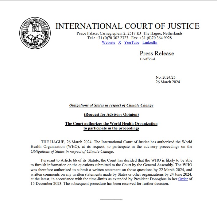 PRESS RELEASE: the #ICJ authorizes the @WHO, at its request, to participate in the advisory proceedings on the Obligations of States in respect of Climate Change bit.ly/3VFTzFE