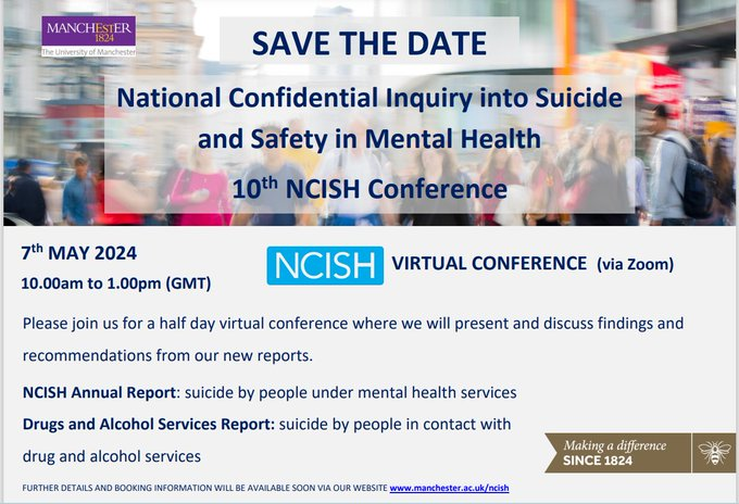 Save the date for our 10th @NCISH_UK conference (7th May). We will present findings from our 2024 Annual Report and from our Suicide by people in contact with drug and alcohol services report. Details on speakers and booking to follow.
