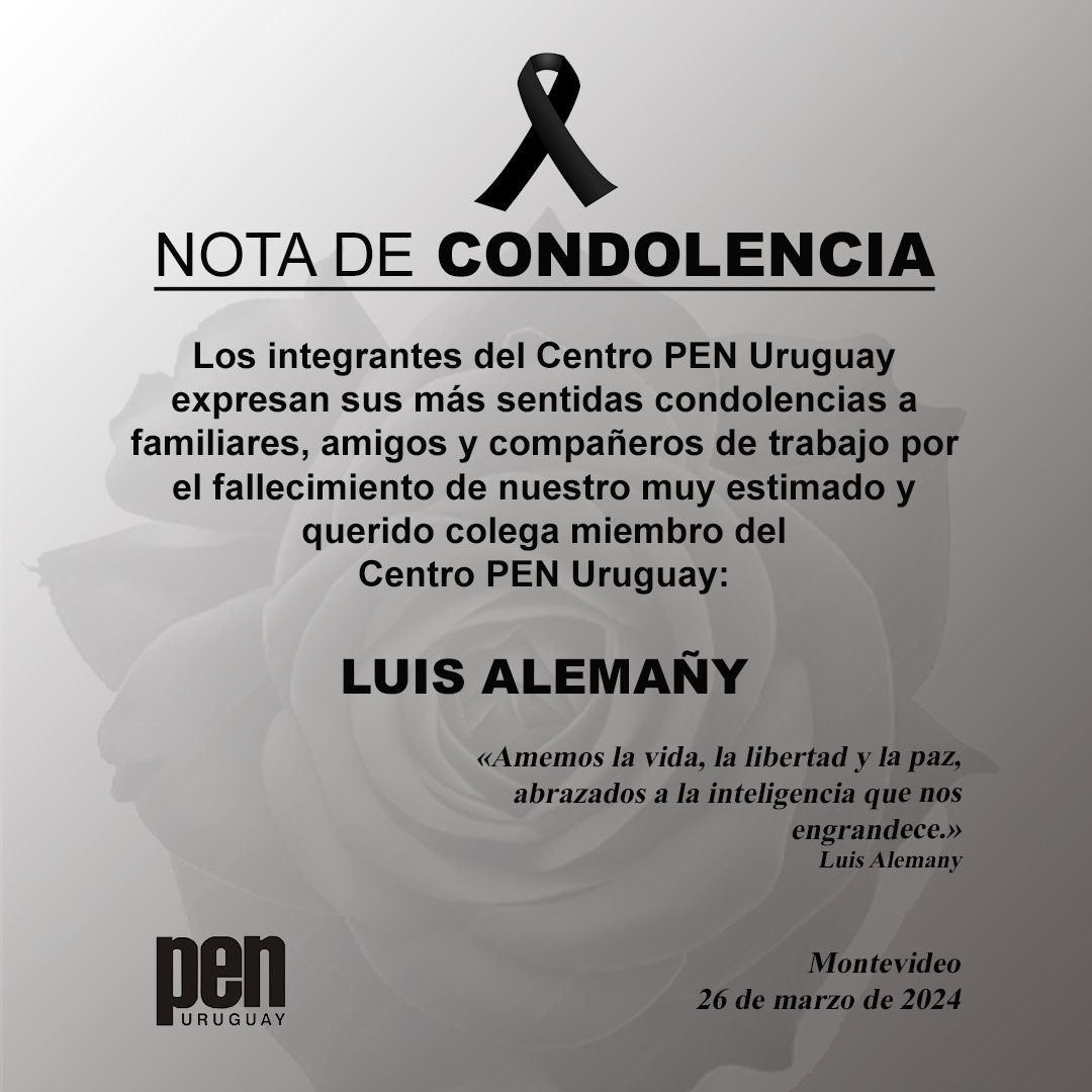NOTA DE CONDOLENCIA por el fallecimiento de nuestro muy estimado y querido colega Luis Alemañy.

Miembro de nuestra organización, aportó a PEN Uruguay valiosos artículos de opinión que a continuación queremos compartirles en homenaje a su memoria:

➡️acortar.link/kLTwsW